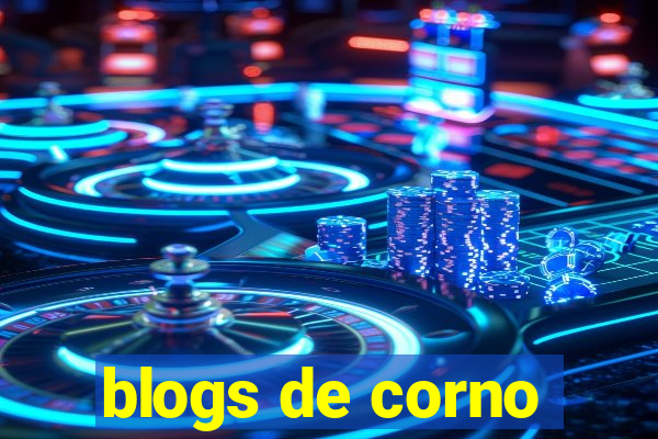 blogs de corno